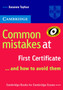 Common Mistakes at First Certificate... and How to Avoid Them
