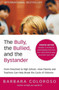 Bully the Bullied and the Bystander Revised and Updated