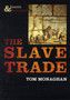 The Slave Trade
