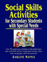 Social Skills Activities : For Secondary Students with Special Needs