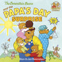 The Berenstain Bears and the Papa's Day Surprise : A Book for Dads and Kids