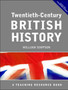Twentieth Century British History : A Teaching Resource Book
