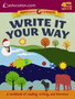 Write It Your Way : A workbook of reading, writing, and literature