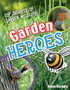 Garden Heroes : Age 7-8, Above Average Readers