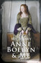 Anne Boleyn and Me