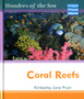 Wonders of the Sea Coral Reefs Macmillan Library