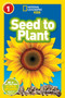 National Geographic Kids Readers: Seed to Plant
