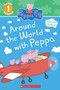 Around the World with Peppa (Peppa Pig: Scholastic Reader, Level 1)