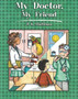 My Doctor, My Friend