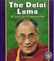 The Dalai Lama : A Life of Compassion Pull-Ahead Biographies
