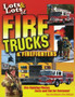Lots and Lots of Fire Trucks and Firefighters : Fire Fighting Photos, Facts & Fun for Everyone!
