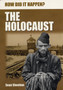 How Did It Happen?: The Holocaust