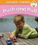 Popcorn: Science Corner: Push and Pull