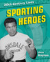 20th Century Lives: Sporting Heroes