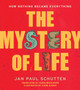The Mystery of Life : How Nothing Became Everything