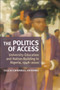 The Politics of Access : University Education and Nation Building in Nigeria, 1948-2000