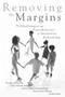 Removing the Margins : The Challenges and Possibilities of Inclusive Schooling