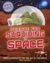 Space Science: STEM in Space: Science for Surviving in Space