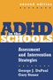 ADHD in the Schools : Assessment and Intervention Strategies
