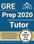 GRE Prep 2020 Tutor : GRE Study Book and Practice Test Questions for the ETS Graduate Record Examination [4th Edition Test Prep]