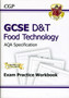GCSE D&T Food Technology AQA Exam Practice Workbook (A*-G Course)