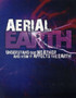 Aerial Earth : Exploring and Understanding How Our Earth Works
