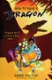 How to Save a Dragon : A World Nine Adventure