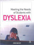 Meeting the Needs of Students with Dyslexia