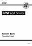 GCSE Core Science AQA A Answers (for Workbook) - Foundation (A*-G Course)