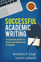Successful Academic Writing : A Complete Guide for Social and Behavioral Scientists