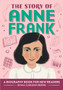 The Story of Anne Frank : A Biography Book for New Readers
