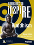 Religions to InspiRE for KS3: Buddhism Pupil's Book