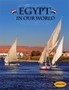 Countries in Our World: Egypt Countries in Our World: Egypt