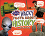Totally Wacky Facts About History