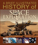 A Brief Illustrated History of Space Exploration