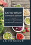 Eat So What! Complete Edition Eat So What! Smart Ways to Stay Healthy + Eat So What! The Power of Vegetarianism - Color