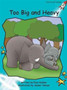 Red Rocket Readers : Fluency Level 2 Fiction Set A: Too Big and Heavy