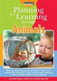 Planning for Learning Through Animals