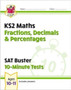 KS2 Maths SAT Buster 10-Minute Tests - Fractions, Decimals & Percentages (for the 2024 tests)