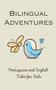 Bilingual Adventures : Portuguese and English Tales for Kids