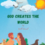 God Creates the World