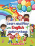 Learn and Play with English : Activity Book