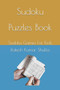 Sudoku Puzzles Book : Sudoku Games For Kids