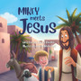 Mikey Meets Jesus