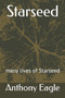 Starseed : many lives of Starseed