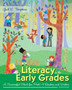Literacy in the Early Grades : A Successful Start for PreK-4 Readers and Writers