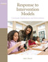 Response to Intervention Models : Curricular Implications and Interventions