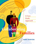 Collaborating with Families : A Case Study Approach