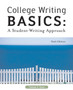 College Writing Basics : A Student-Writing Approach