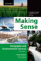 Making Sense in Geography and Environmental Sciences : A student's Guide to Research and Writing
